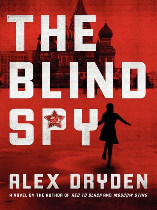 Title details for The Blind Spy by Alex Dryden - Available